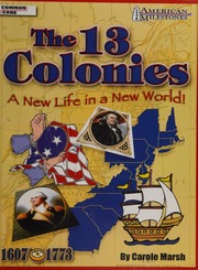 13 Colonies A New Life In A New World Carole Marsh