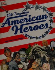 109 Forgotten American Heroes Plus Nine Or So Villains Ying