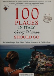 100 Places In Italy Every Woman Should Go Van Allen Susan