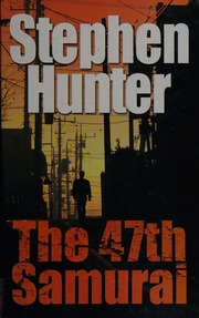 The 47th Samurai Large Print Ed Hunter Stephen 1946