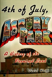 4th Of July Asbury Park A History Of The Promised Land Wolff