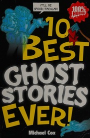10 Best Ghost Stories Ever Cox Michael 1949 Tickner Michael