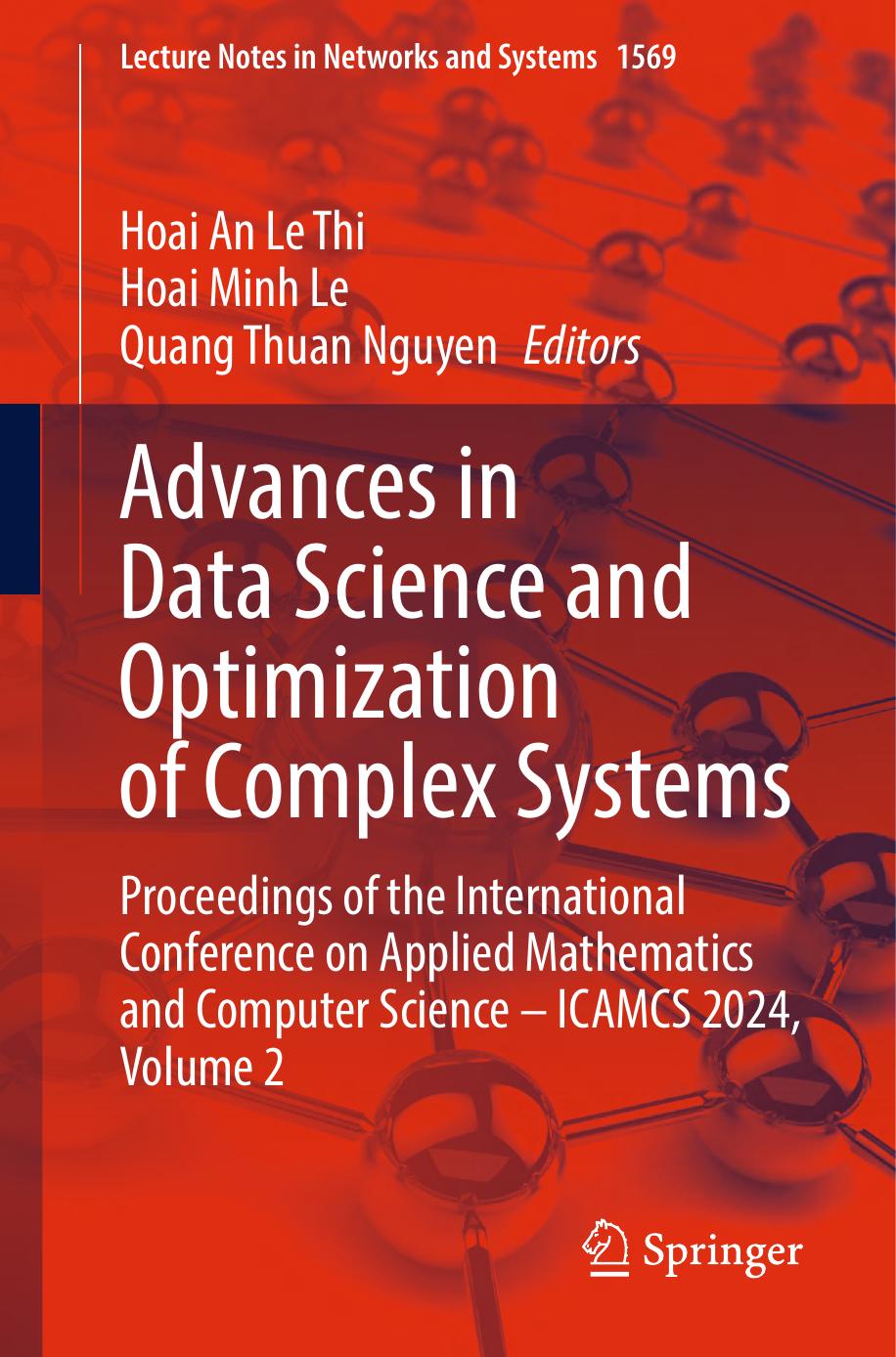 Advances In Data Science And Optimization Of Complex Systems Proceedings Of The International Conference On Applied Mathematics And Computer Science Icamcs 2024 Volume 2 1st Edition Hoai An Le Thi Hoai Minh Le Quang Thuan Nguyen