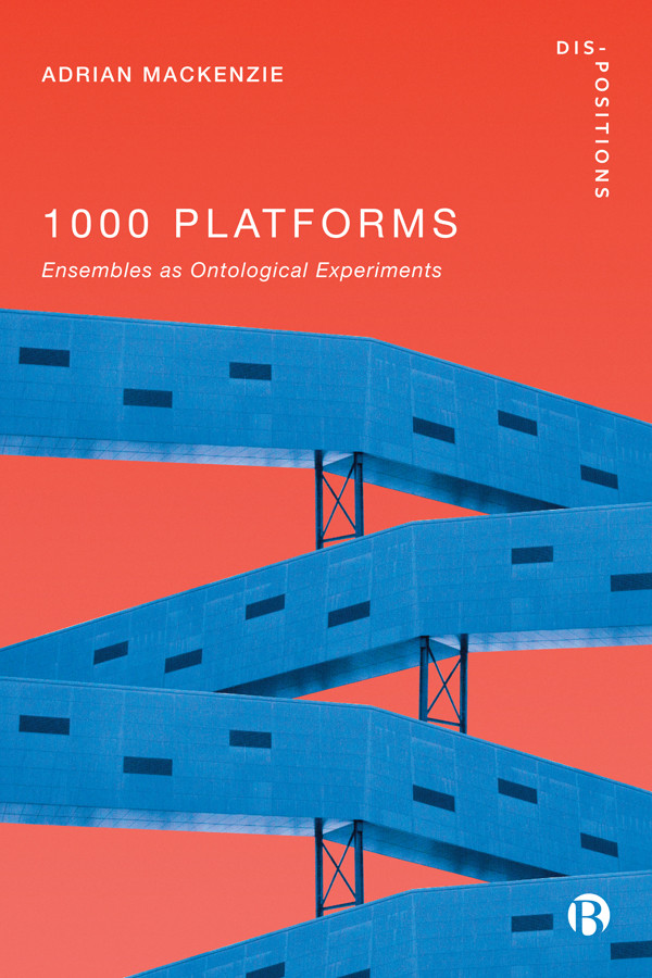 1000 Platforms Adrian Mackenzie