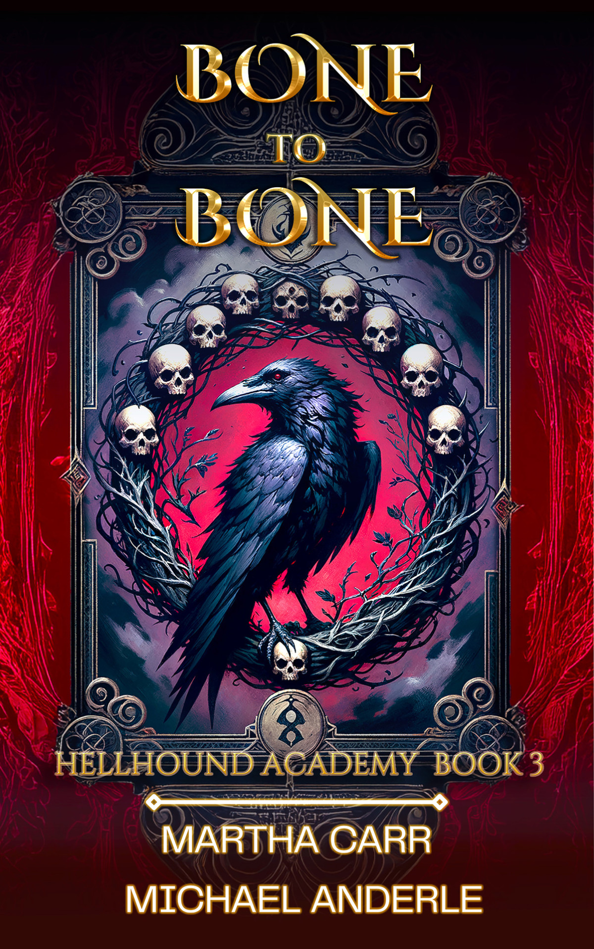Bone To Bone Hellhound Academy Book 3 Martha Carr Michael Anderle