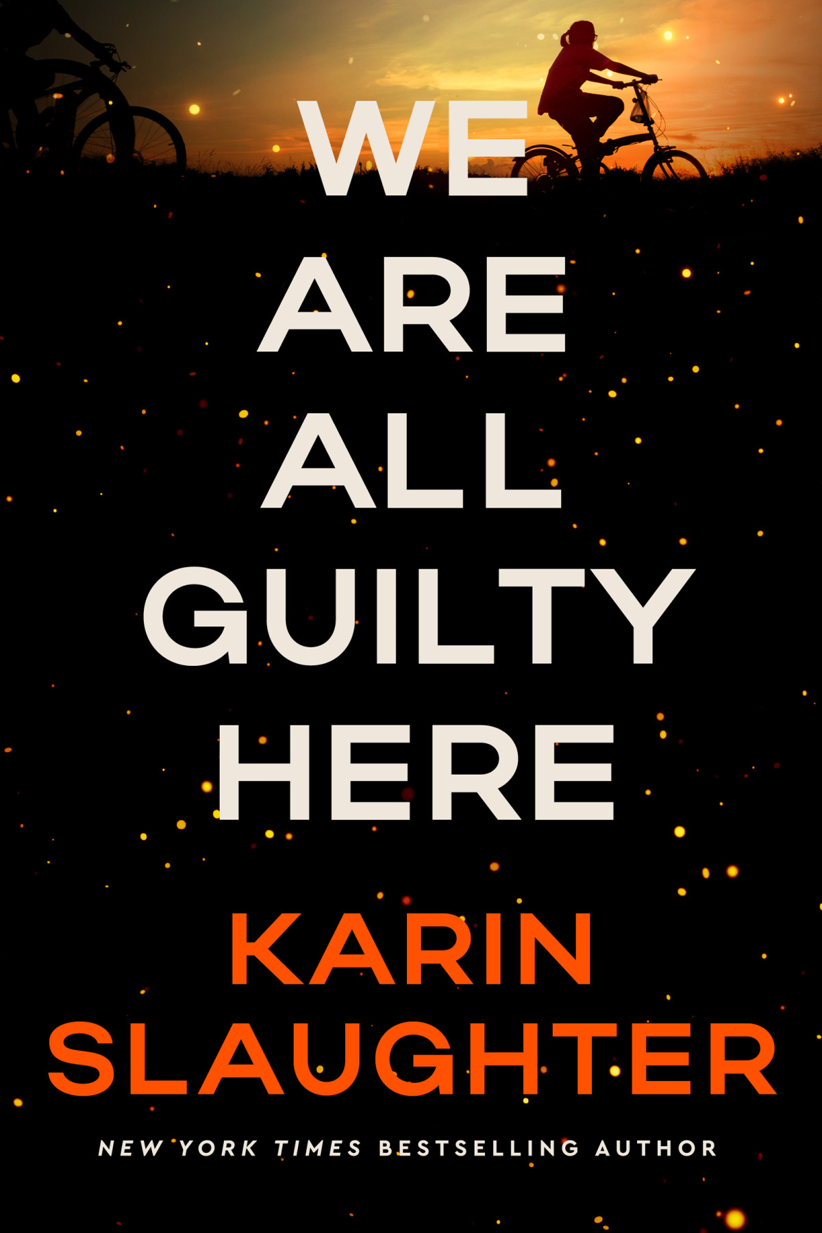 We Are All Guilty Here Karin Slaughter