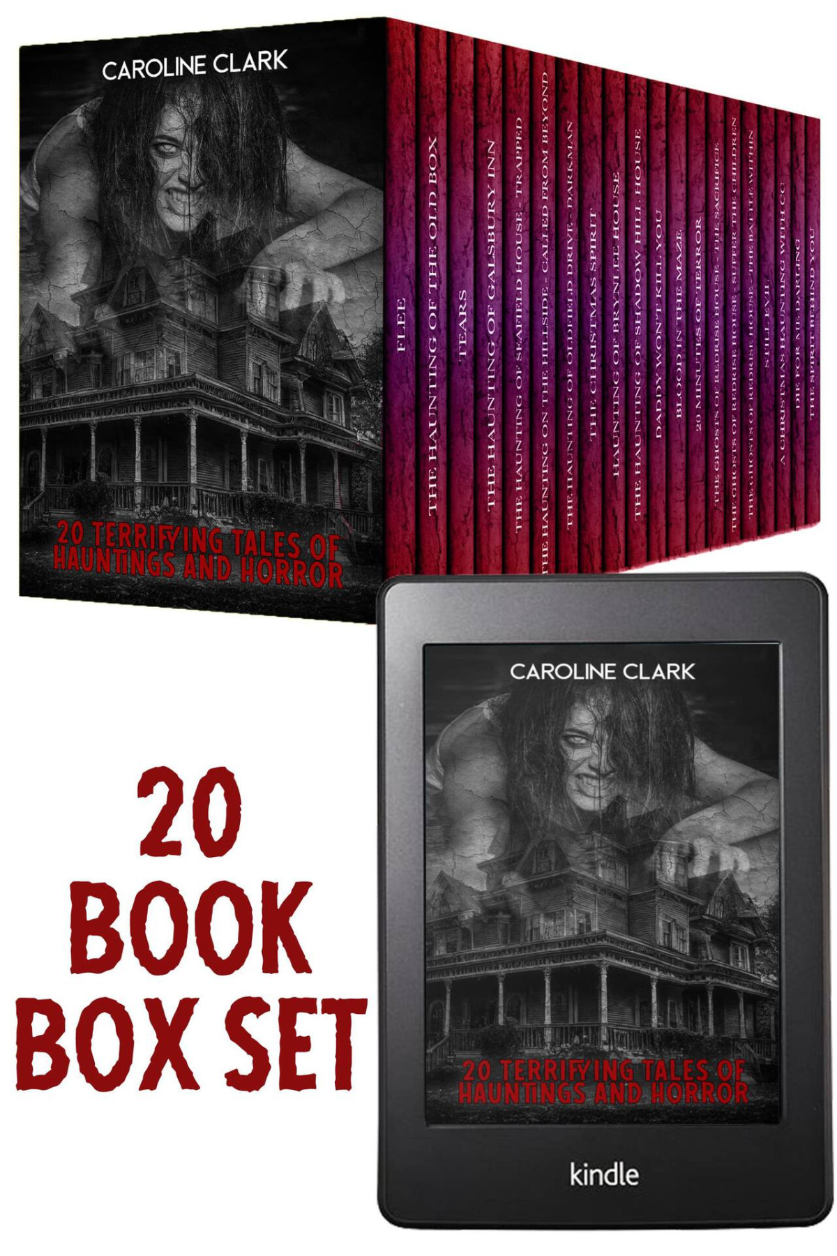 Hauntings And Horror 20 Terrifying Tales 20 Book Box Set Clark