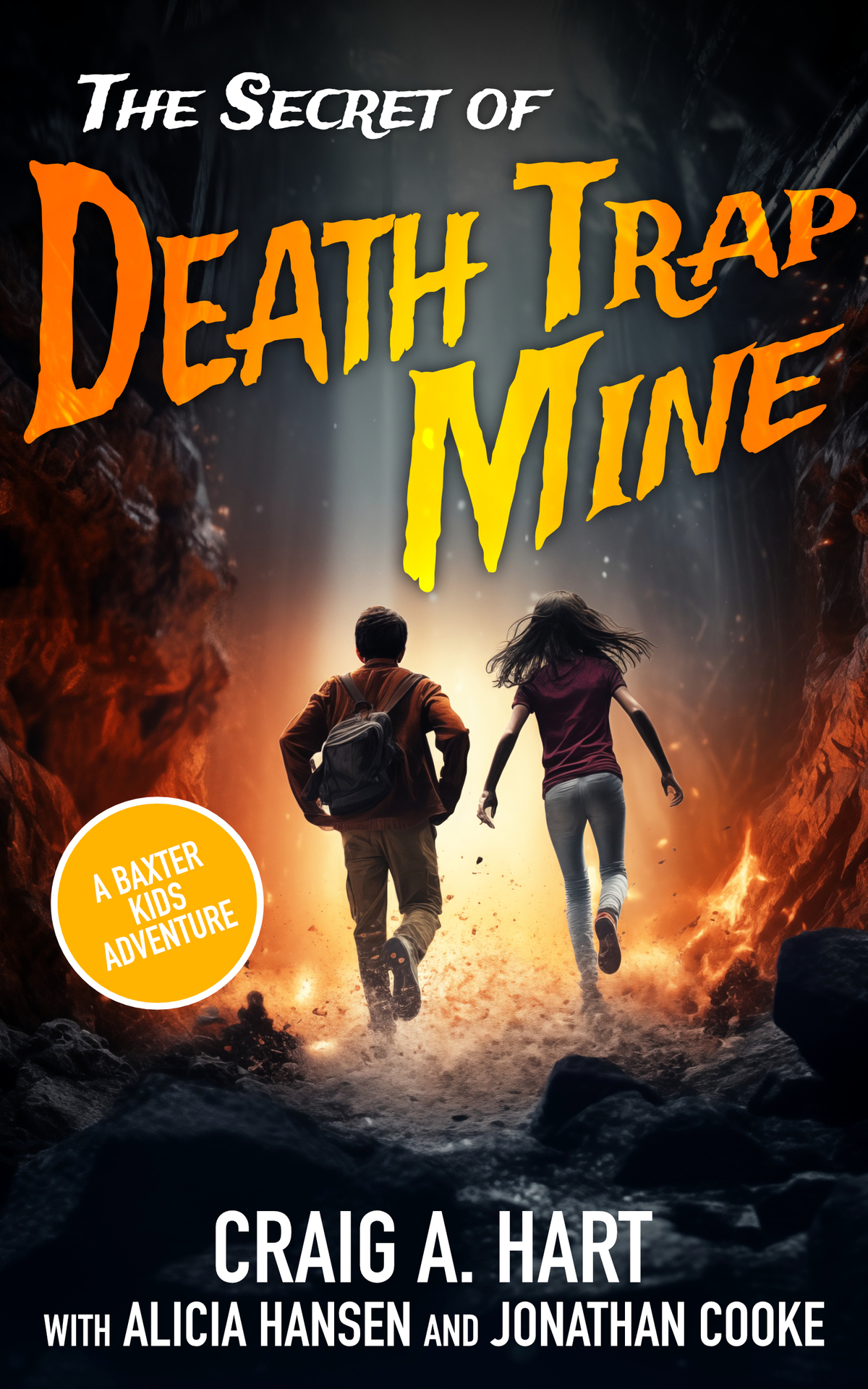 The Secret Of Death Trap Mine A Baxter Kids Adventure Book 1 Cooke