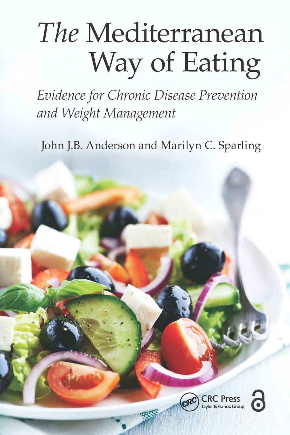 The Mediterranean Way Of Eating John Jb Anderson Marilyn C Sparling