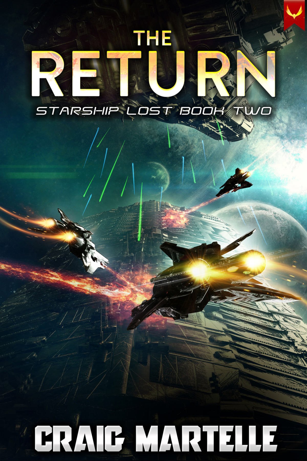 The Return A Military Space Adventure Starship Lost Book 2 Martelle