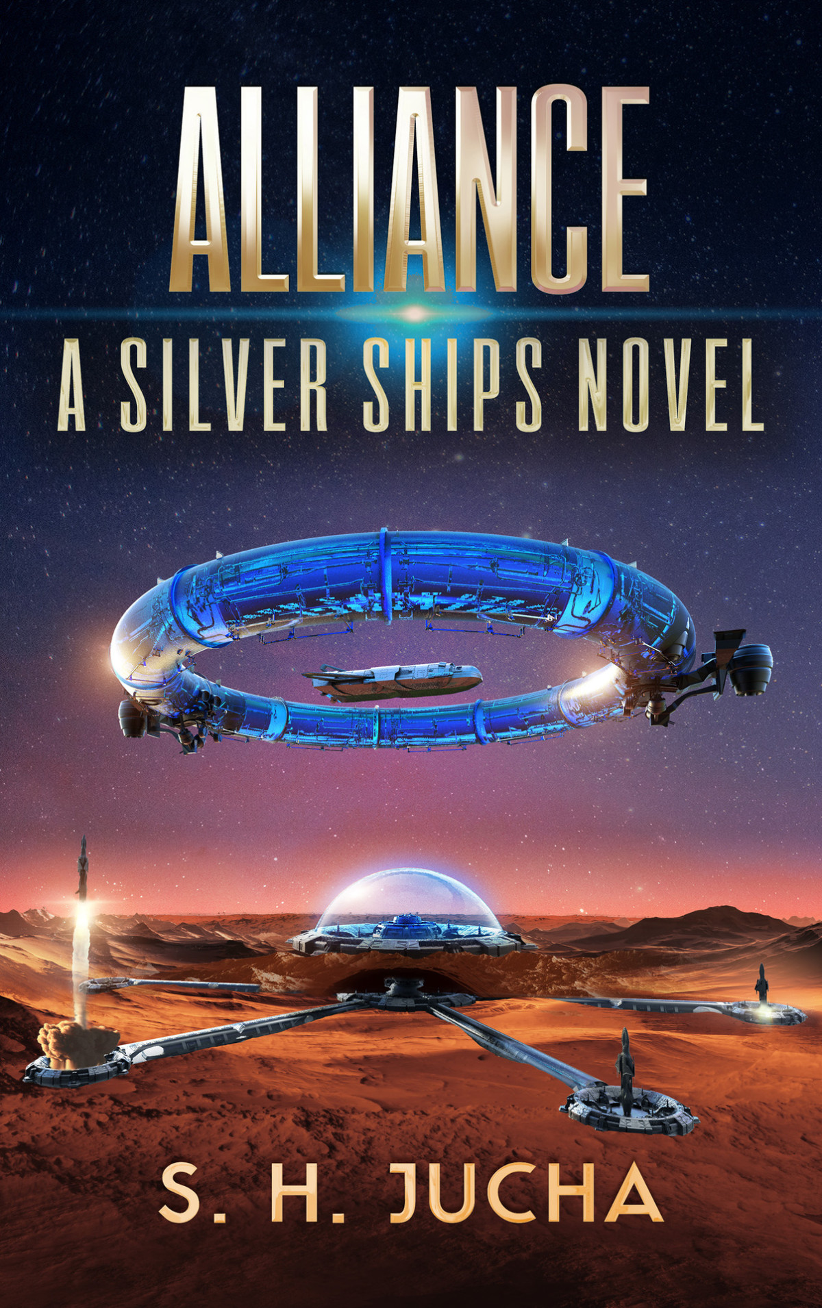 Alliance The Silver Ships Book 14 Jucha S H