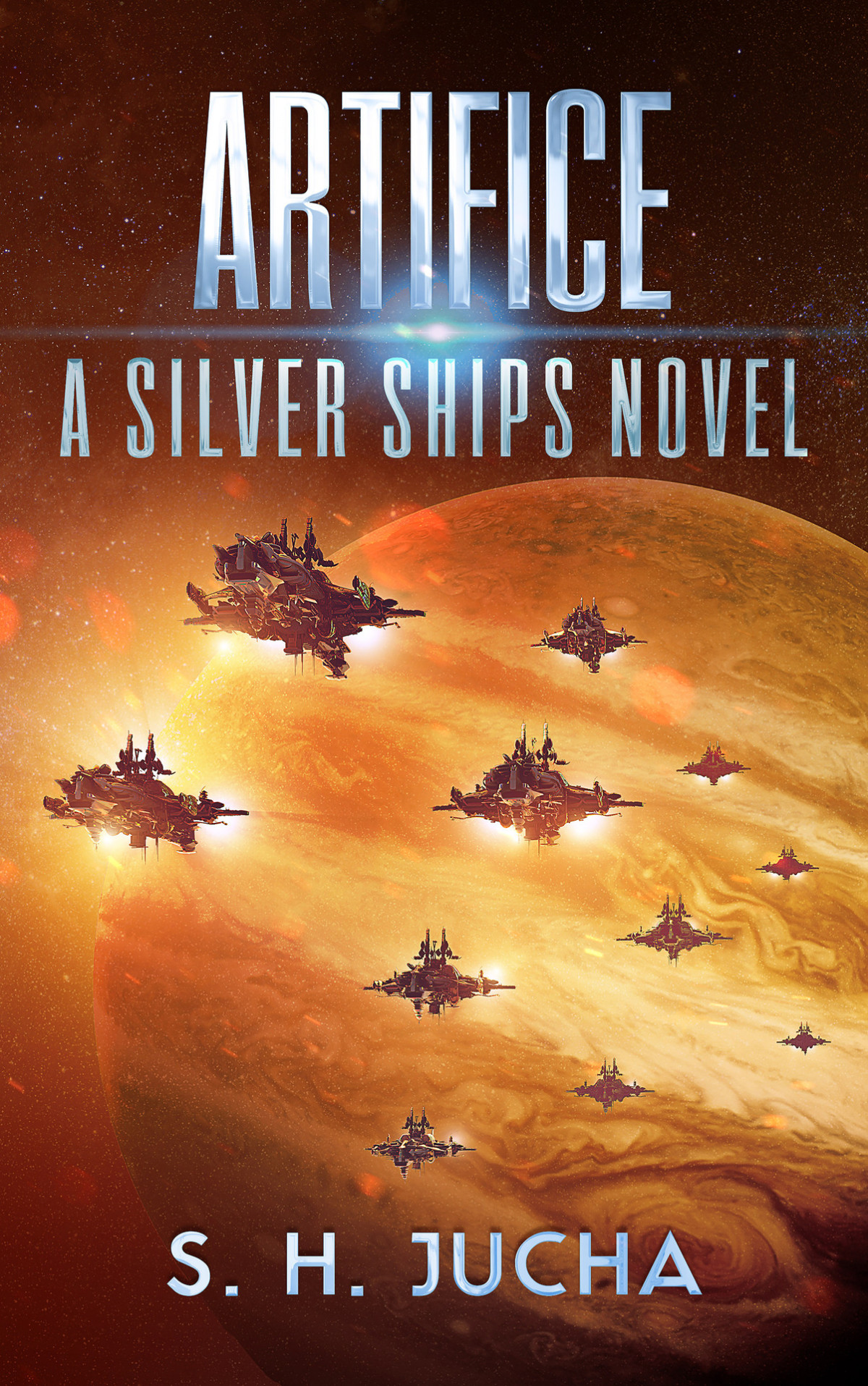 Artifice The Silver Ships Book 12 Jucha S H