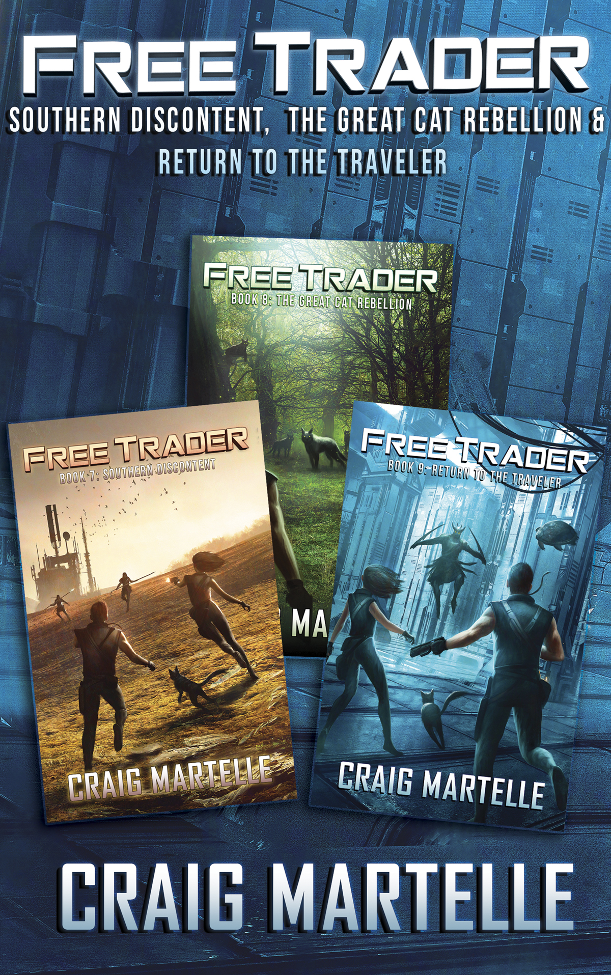 Free Trader Box Set Books 79 Southern Discontent The Great Cat Rebellion Return To The Traveler Free Trader Omnibus Editions Book 3 Martelle