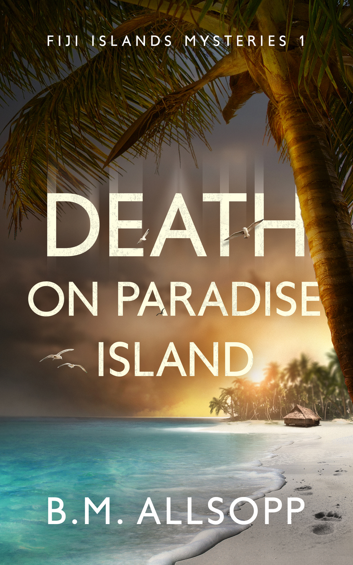 Death On Paradise Island An Intriguing Inspector Horseman Tropical Murder Fiji Islands Mysteries Book 1 Allsopp