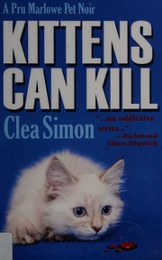Kittens Can Kill A Pru Marlowe Pet Noir Mystery First Edition Simon
