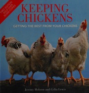 Keeping Chickens Getting The Best From Your Chickens Hobson