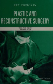 Key Topics In Plastic And Reconstructive Surgery Chiu Tor Wo
