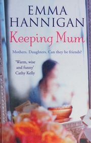 Keeping Mum Hannigan Emma Author