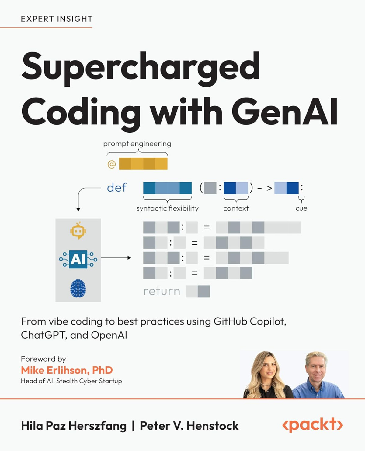 Supercharged Coding With Genai From Vibe Coding To Best Practices Using Github Copilot Chatgpt And Openai 1st Edition Hila Paz Herszfang