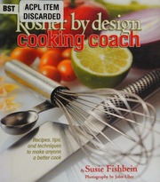 Kosher By Design Cooking Coach Recipes Tips And Techniques To Make Anyone A Better Cook Fishbein