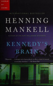 Kennedys Brain Mankell Henning 19482015 Thompson Laurie 19382015