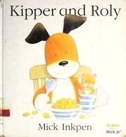 Kipper And Roly Mick Inkpen