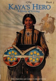 Kayas Hero A Story Of Giving None Shaw Janet Beeler 1937