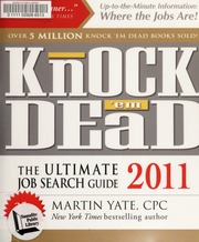 Knock Em Dead The Ultimate Job Search Guide 2011 25th Anniversary Ed Yate