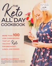 The Keto All Day Cookbook More Than 100 Lowcarb Recipes That Let You Stay Keto For Breakfast Lunch And Dinner Slajerova