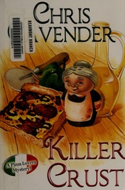 Killer Crust Cavender Chris