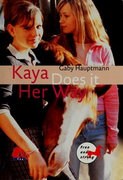 Kaya Does It Her Way Hauptmann Gaby