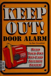Keep Out Door Alarm Build Your Own Keycard Security System Grossblatt