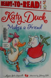 Katy Duck Makes A Friend 1st Ed Capucilli Alyssa Satin 1957