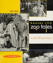 Kansas City Zoo Tales A Wild 100year History Seeliger Ruth