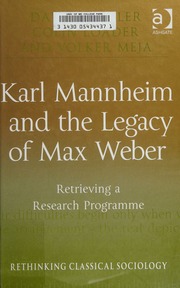 Karl Mannheim And The Legacy Of Max Weber Retrieving A Research Programme Kettler