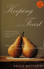 Keeping The Feast One Couples Story Of Love Food And Healing Butturini