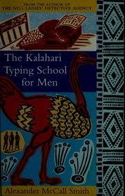 The Kalahari Typing School For Men Alexander Mccall Smith