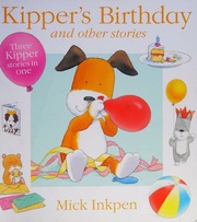 Kippers Birthday And Other Stories Inkpen Mick Inkpen Mick Kippers Birthday Inkpen