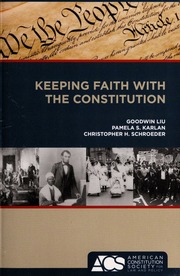 Keeping Faith With The Constitution Liu Goodwin Karlan Pamela S
