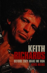 Keith Richards Before They Make Me Run Needs Kris