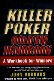 Killer Poker Holdem Handbook A Workbook For Winners None Vorhaus