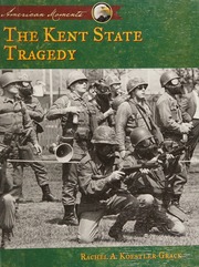 The Kent State Tragedy Koestlergrack Rachel A 1973