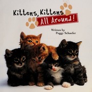 Kittens Kittens All Around Schaefer Peggy 1963