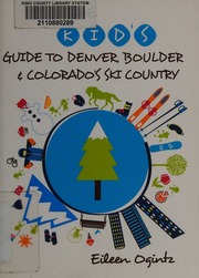 The Kids Guide To Denver Boulder Colorados Ski Country Ogintz