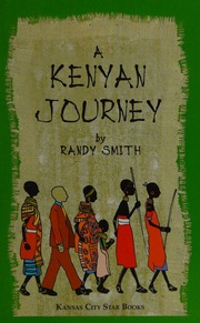 A Kenyan Journey 1st Ed Smith Randall Randall D