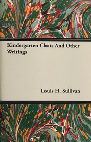 Kindergarten Chats Revised 1918 And Other Writings Sullivan