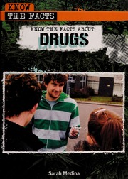 Know The Facts About Drugs 1st Ed Medina Sarah 1960