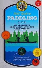 Kids Guide To Paddling All You Need To Know About Having Fun While Paddling Watson