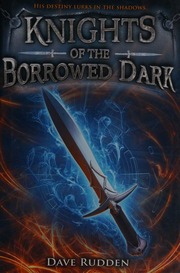 Knights Of The Borrowed Dark First American Edition Rudden Dave