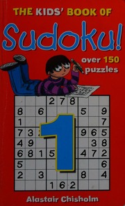 The Kids Book Of Sudoku Chisholm Alastair